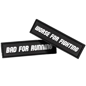 Bad for Running Worse for Fighting Patch Set